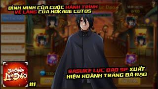 Đại Chiến Lục Đạo #1 - BÌNH MINH HÀNH TRÌNH, SASUKE SP LỤC ĐẠO XUẤT HIỆN HOÀNH TRÁNG