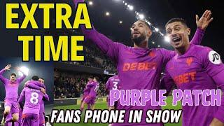 PURPLE PATCH  Fulham 1-4 Wolves Fan Phone In | Ep 356 Always Wolves Podcast