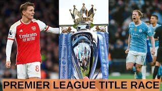 Who Wins the Premier league? Arsenal or Man City ● Premier league Title Race Preview