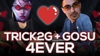 Trick2g + Gosu2g 4ever
