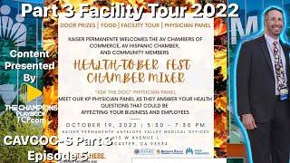 Kaiser Lancaster CA  Healthtober Fest Facility Tout 2022 Mixer AV Chamber CAVCOC S Part 3 EP5
