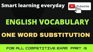 Most important one word substitution  part. -5 || English Vocabulary  || Smart learning everyday ||