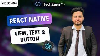 React Native Tutorial #04 : View, Text & Button Components | GitHub Integration 2024