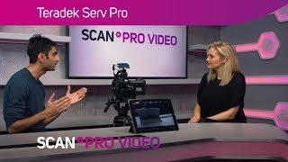 Teredek SERV Pro in the Scan Pro Video Studio.