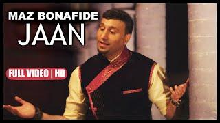 MAZ BONAFIDE | JAAN | OFFICIAL VIDEO