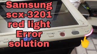SAMSUNG/ SCX-3201 Red light Error solution