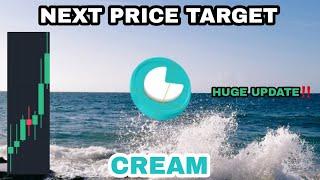 CREAM COIN HUGE UPDATE IN 2023‼️ CREAM FINANCE NEXT PRICE TARGETS‼️ MASSIVE FROM CREAM CRYPTO