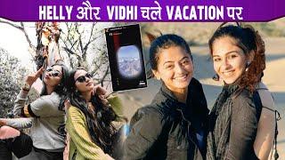 BFFS Helly Shah & Vidhi Pandya Off For A Vacation In Leh Ladakh | Watch Video