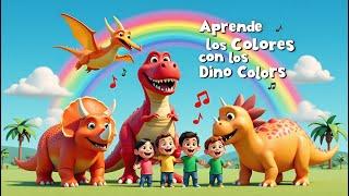 DINOSAURIOS PARA NIÑOS Aprende los Colores del ARCOÍRIS  Canción Infantil