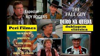 ⭐SÉRIE DA TV⭐DURO NA QUEDA⭐(EPISÓDIO ESPECIAL EM HOMENAGEM A ROY ROGERS) PERI FILMES DUBL. CLÁS.