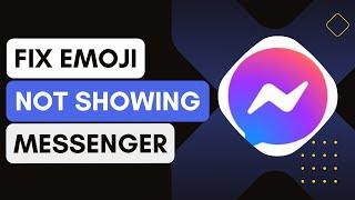 How To Fix Messenger Emoji Problem | Messenger Emoji Not Showing Error !