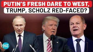 Putin Takes On Trump & Scholz? Russia’s Fresh Remark On Ukraine War Leaves The West In Shock