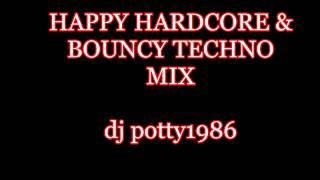 HAPPY HARDCORE & BOUNCY TECHNO MIX