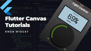 Flutter Canvas Tutorials - Knob Control Widget (2023 Aug)