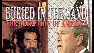 Buried In The Sand: The Deception Of America (2004) (non-graphic)