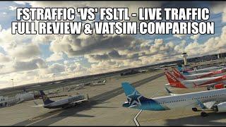 Which is Best - FSTraffic vs FSLTL - Full Performance & Setup Review | AI Traffic & VATSIM MSFS