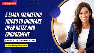 5 Email Marketing Tricks to Increase Open Rates and Engagement | FirstPageRanks India