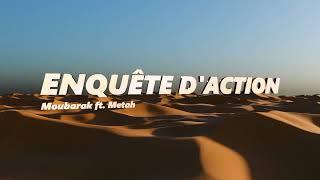 4. Moubarak - Enquête d’action Ft Metah [TOUT DROIT]