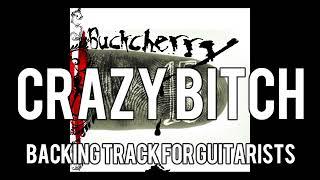 Buckcherry - Crazy Bitch (Backing Track for Guitarists, Keith Nelson, Stevie Dacanay)