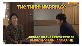 Update on the latest fate of Sangcheol and Hanmari  | Third Marriage  세 번째 결혼