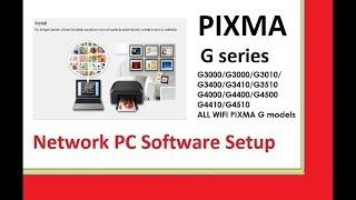 PIXMA G3400 G3410 G3510 G4400 G4510 G4410 Setup on Network PC