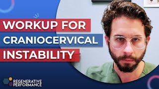 Workup for Craniocervical Instability