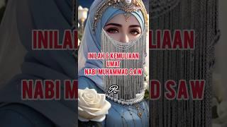 Inilah 6 Kemuliaan Umat Nabi Muhammad SAW