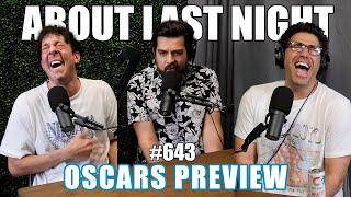 2022 Oscars Preview Show | About Last Night Podcast with Adam Ray | 643