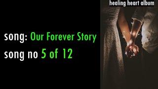 Our Forever Story - track 5