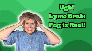 Five Weeks After Diagnosed with Lyme Disease, More Medications and Brain Fog is Real!