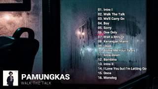 PAMUNGKAS - WALK THE TALK