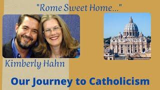 Kimberly Hahn. Rome Sweet Home: Our Journey to Catholicism.