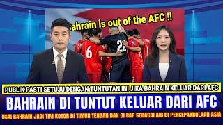  DIANGGAP AIB ASIA !! Bahrain diPaksa KELUAR DARI AFC Usai Main Kotor & Banyak Drama vs Timnas Indo