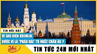 Điện Kremlin: Tượng đài bất khả xâm phạm của nước Nga | Bình luận Nga – Ukraine mới nhất