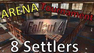 Fallout 4 ■ Arena Settlers Tournament ■ FIGHTING [Just4fun] [HD]