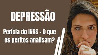 DEPRESSÃO - Questões de um PERITO do INSS na análise de benefícios