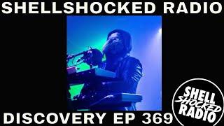 Episode 369 of Shellshocked Radio - Discovery premiers June the 17th 2025 @7 pm CEST on Youtube