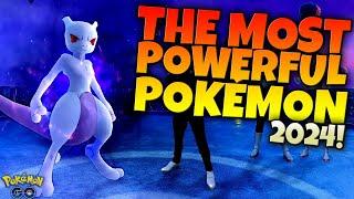 The Absolute MOST Powerful Pokémon in Pokémon GO (End of 2024)