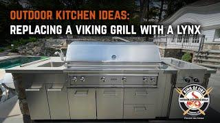 Outdoor Kitchen Ideas: Replacing a Viking Grill With a Lynx
