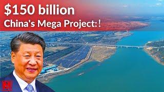 Mega Project: China's 150B Grand Canal to connect the Pearl River and Yangtze River