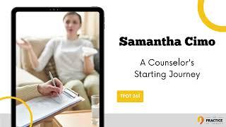 Samantha Cimo A Counselors Starting Journey