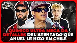 QUÍMICO ULTRA MEGA DA DETALLES DEL ATENTADO QUE ANUEL LE HIZO EN CHILE.