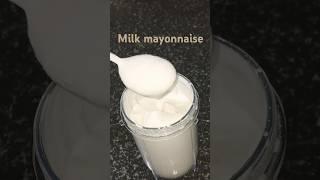 2 min milk mayonnaise                            #shorts