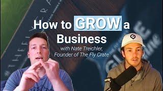 Carter w/ Nate Treichler, Founder of The Fly Crate, on How to Start, Grow, and Maintain a Business