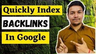 Index Backlinks Fast In Google in 24 Hours - My Personal Method   | Mangesh Kumar Bhardwaj