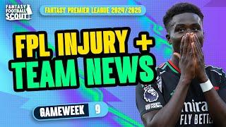 ARE SAKA + SON FIT?!  | FPL TEAM NEWS GW9 | Fantasy Premier League Tips 2024/25