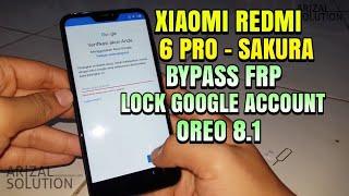 Xiaomi Redmi 6 Pro Sakura Bypass Frp Remove Google Account Android Oreo 8.1 Screen