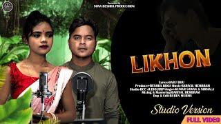 LIKHON || KUMAR SAWAN & NIRMALA || SANTALI VIDEO SONG 2023 || SANTALI SONG || SANTALI NEW SONG 2023