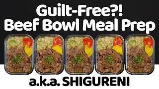 Guilt-Free?! Japanese Beef Rice Bowl Meal Prep a.k.a. SHIGURENI BENTO