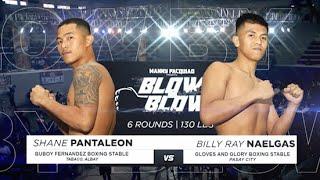 Shane Pantaleon vs Billy Ray Naelgas | Manny Pacquiao presents Blow by Blow | Full Fight